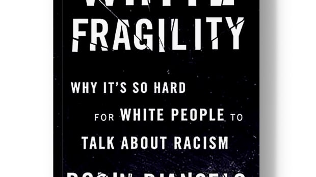 White Fragility: Why It's So Hard for White People to Talk About Racism.