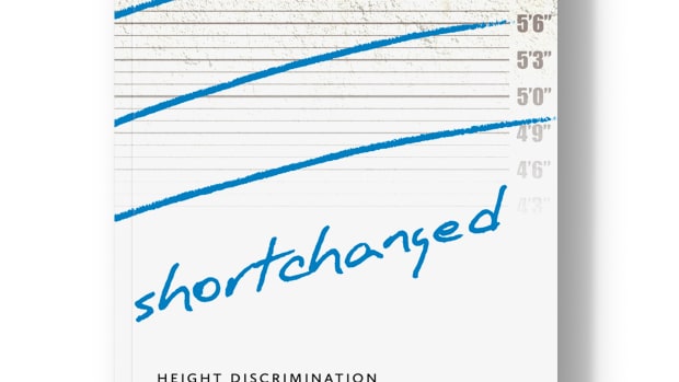 Shortchanged: Height Discrimination and Strategies for Social Change.