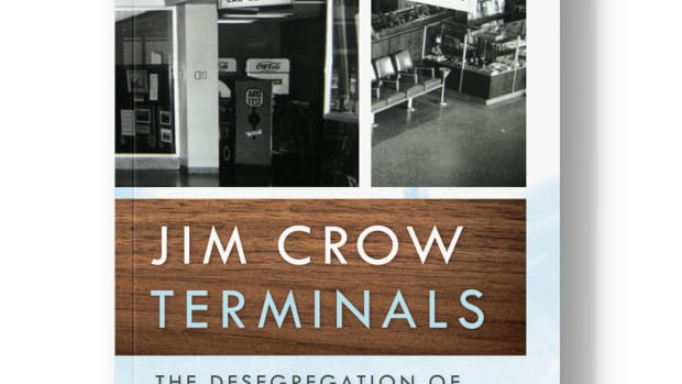 Jim Crow Terminals: The Desegregation of American Airports.