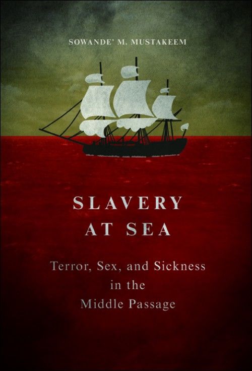 mustakeem slavery at sea