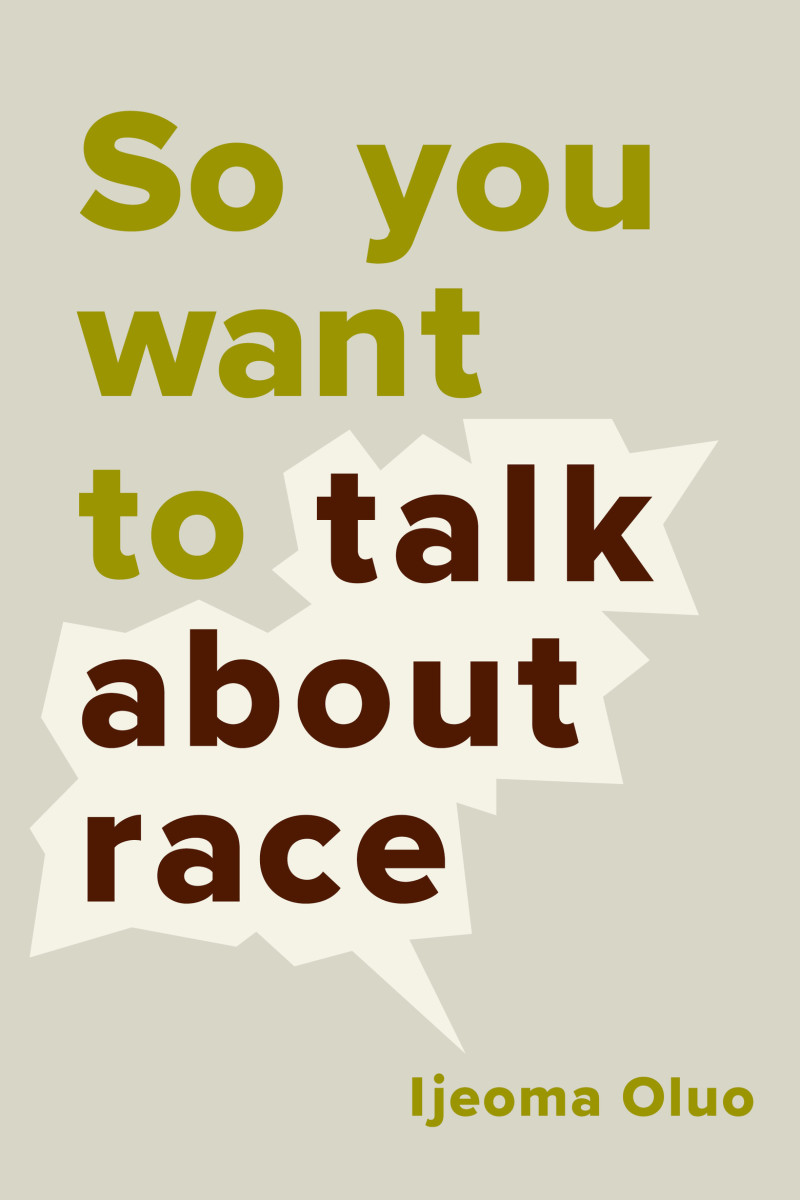 So You Want to Talk About Race?