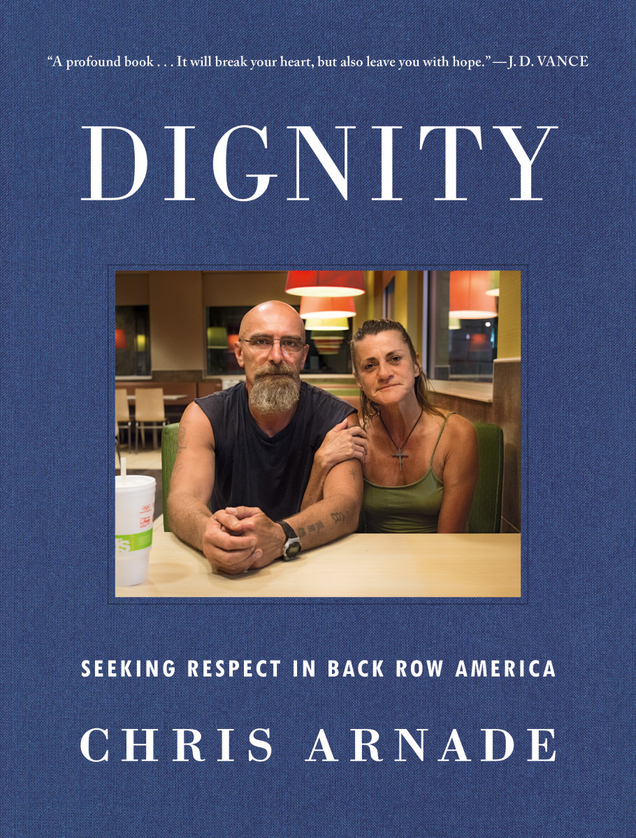 Dignity: Seeking Respect in Back Row America.