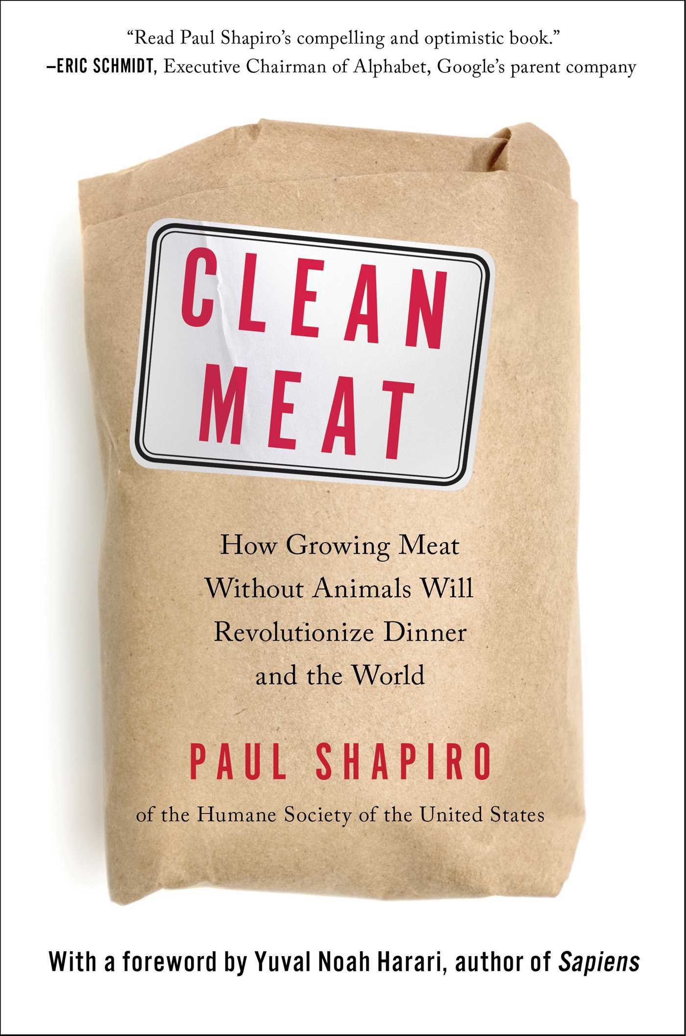 Clean Meat: How Growing Meat Without Animals Will Revolutionize Dinner and the World.