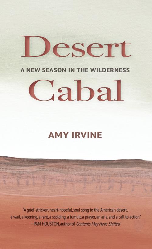 Desert Cabal: A New Season in the Wilderness.