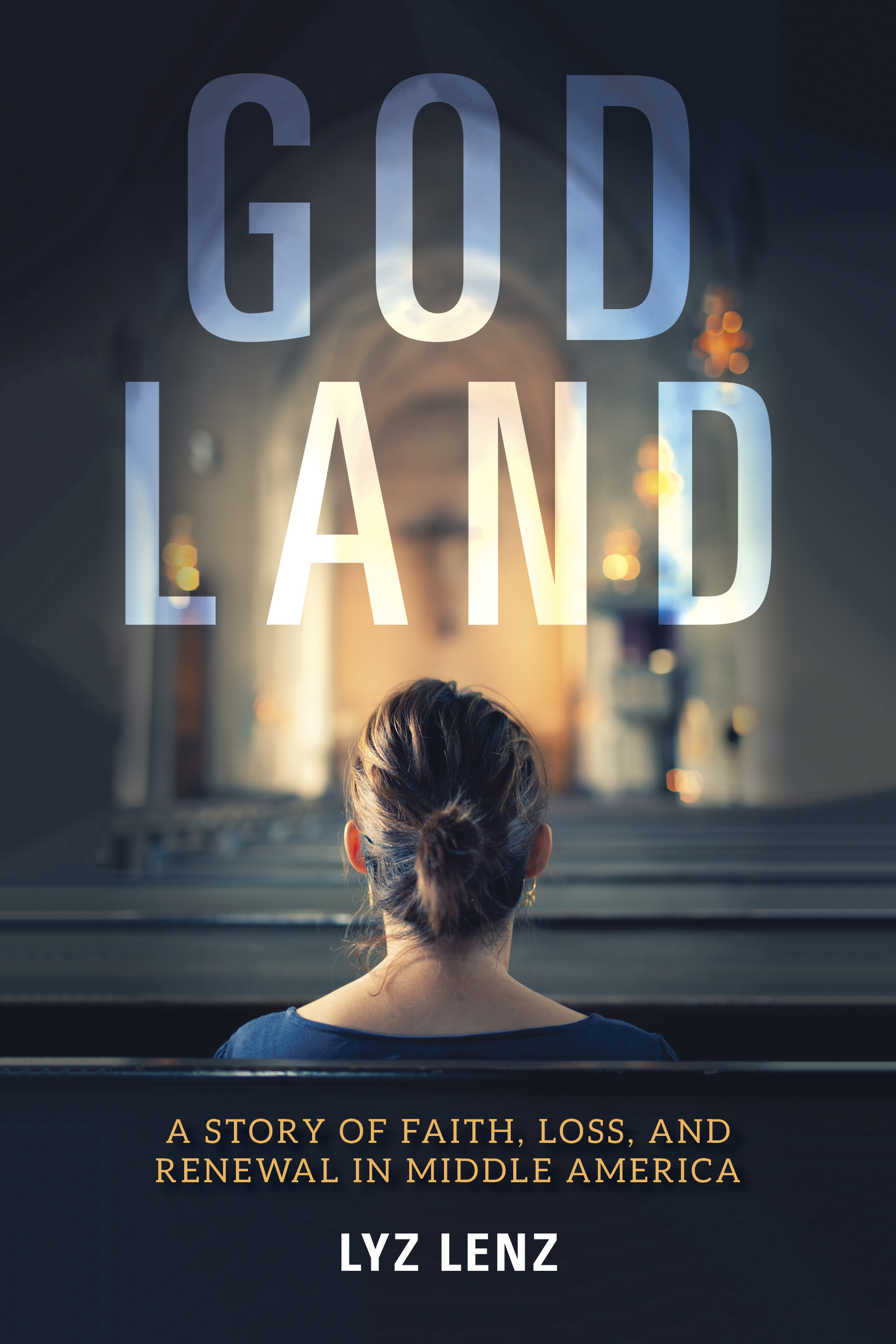 God Land: A Story of Faith, Loss, and Renewal in Middle America.