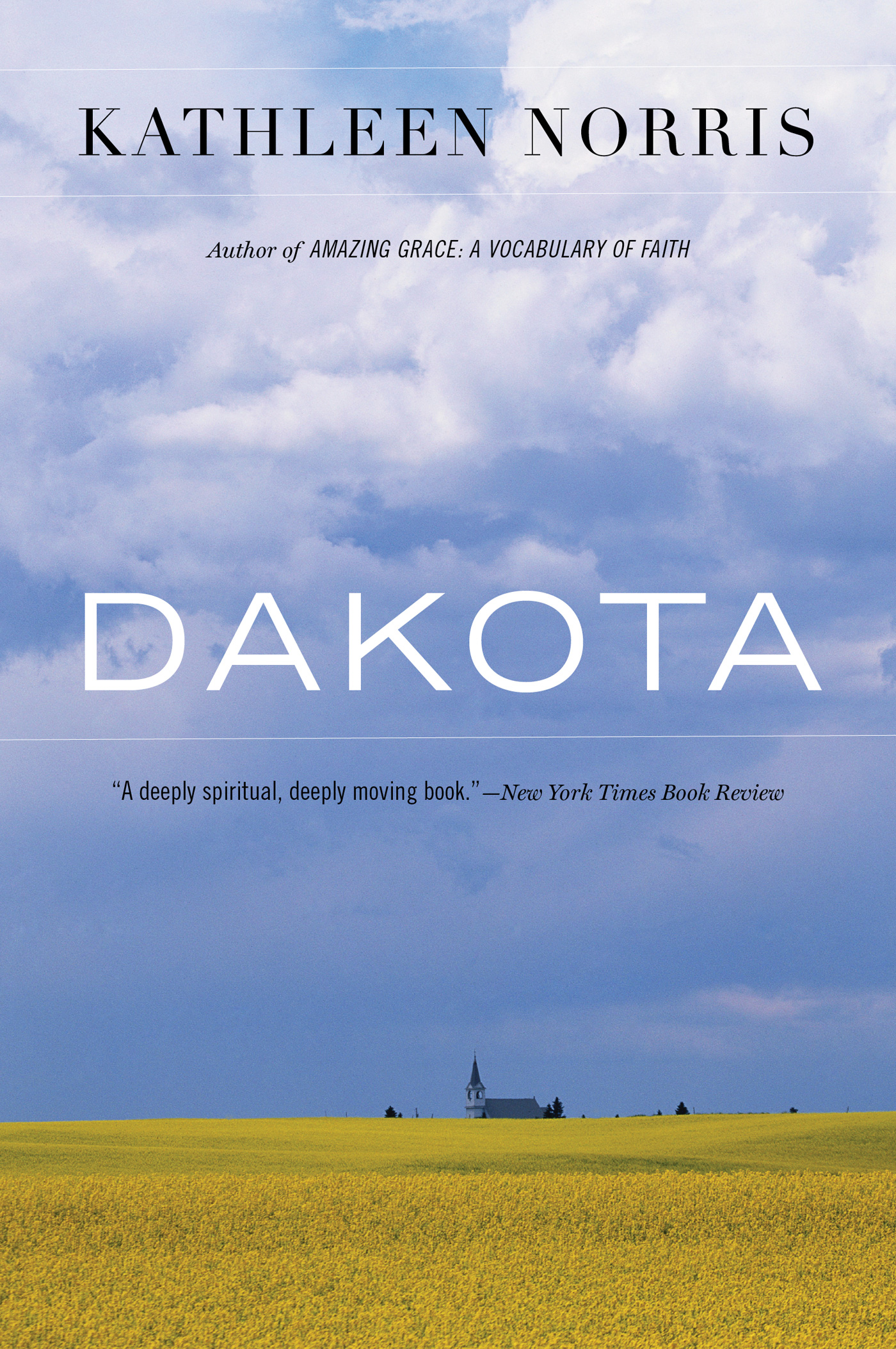 Dakota: A Spiritual Geography.