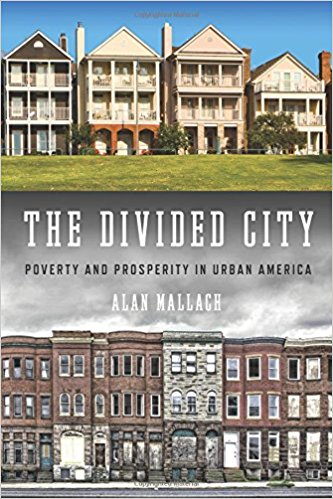 The Divided City: Poverty and Prosperity in Urban America.