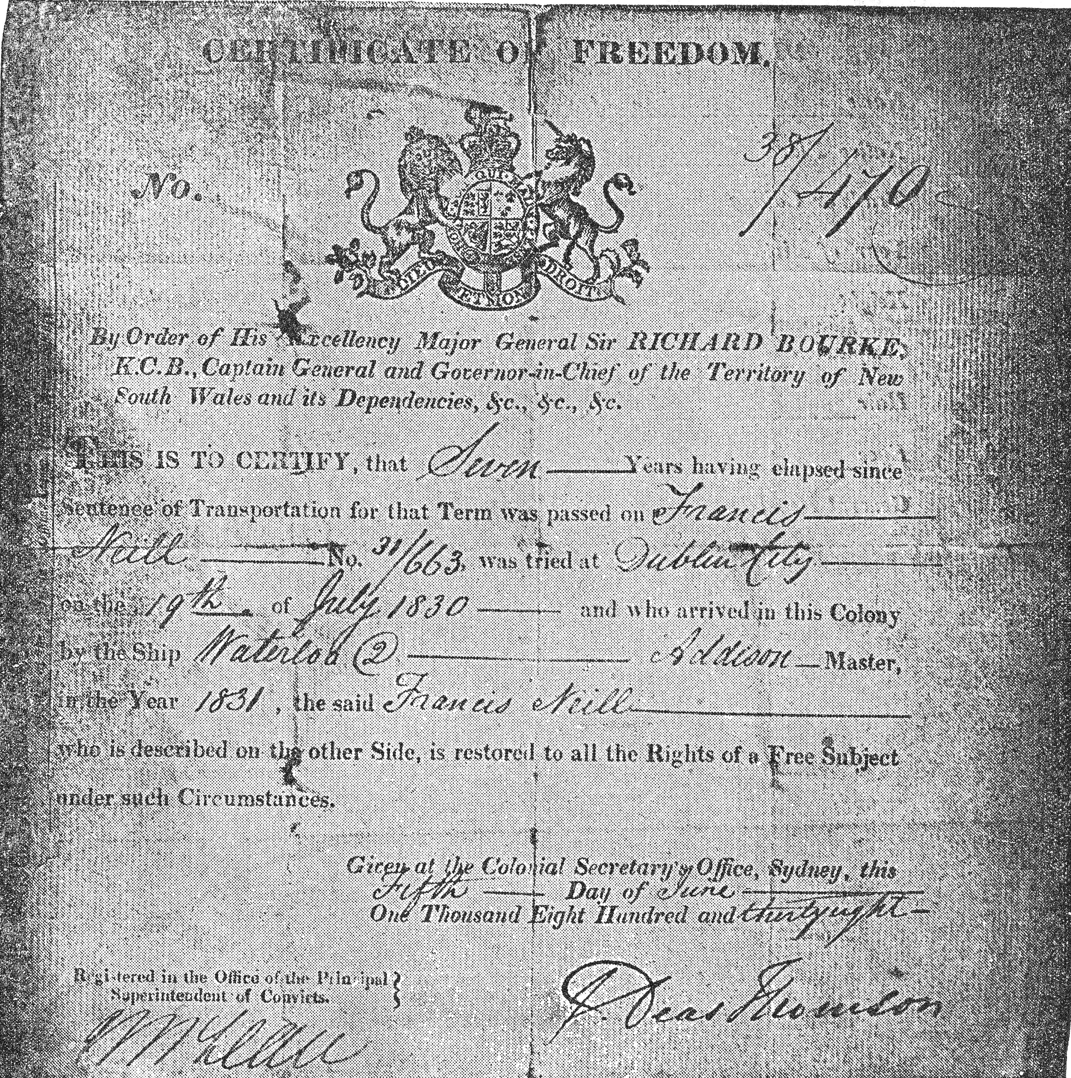 This certificate of freedom, dated June 5th, 1838, demonstrates that an Irish convict, Francis Neill, has completed his seven years of obligatory labor in the penal colony of New South Wales, Australia.