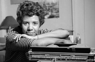 Lorraine Hansberry.