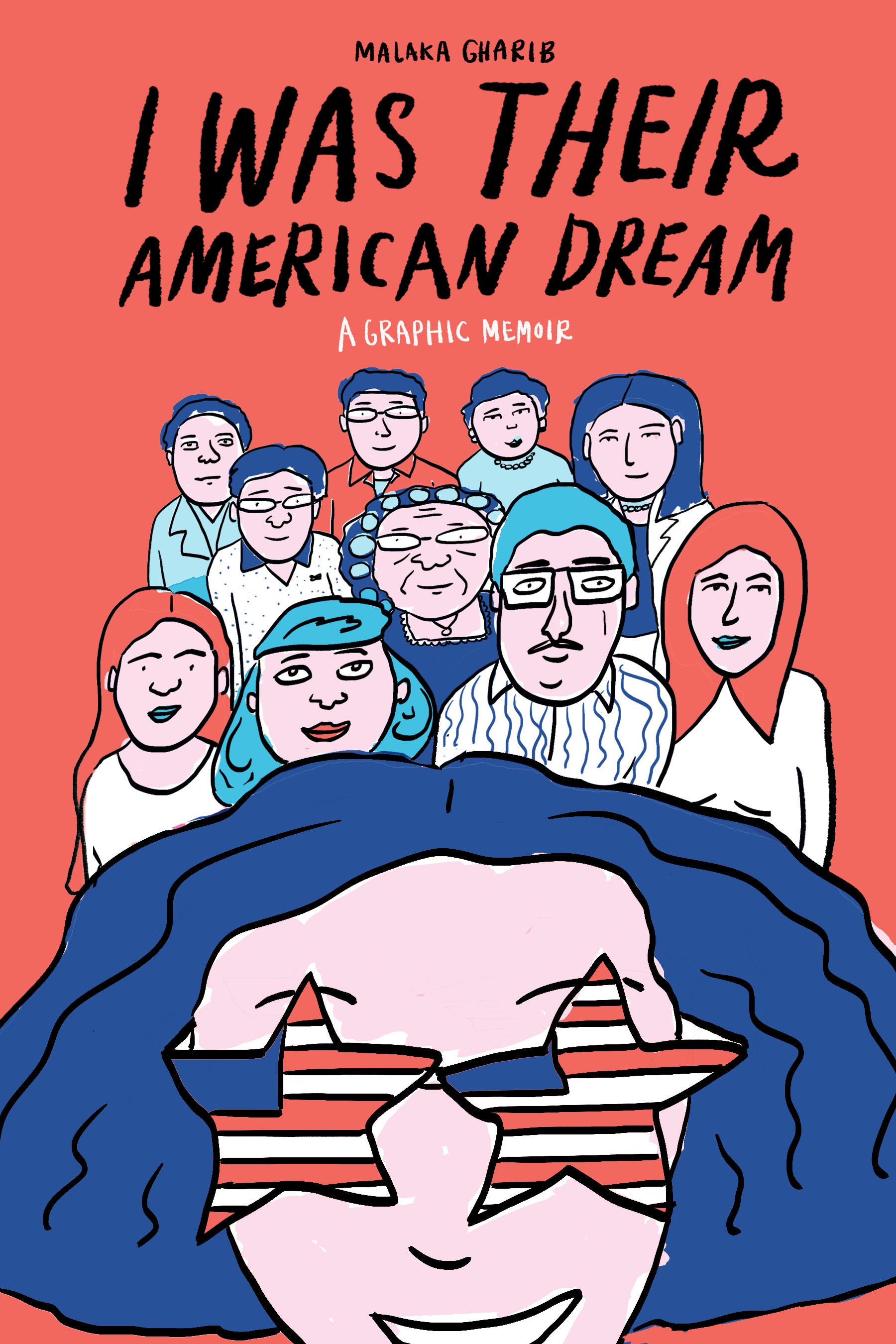 I Was Their American Dream: A Graphic Memoir.