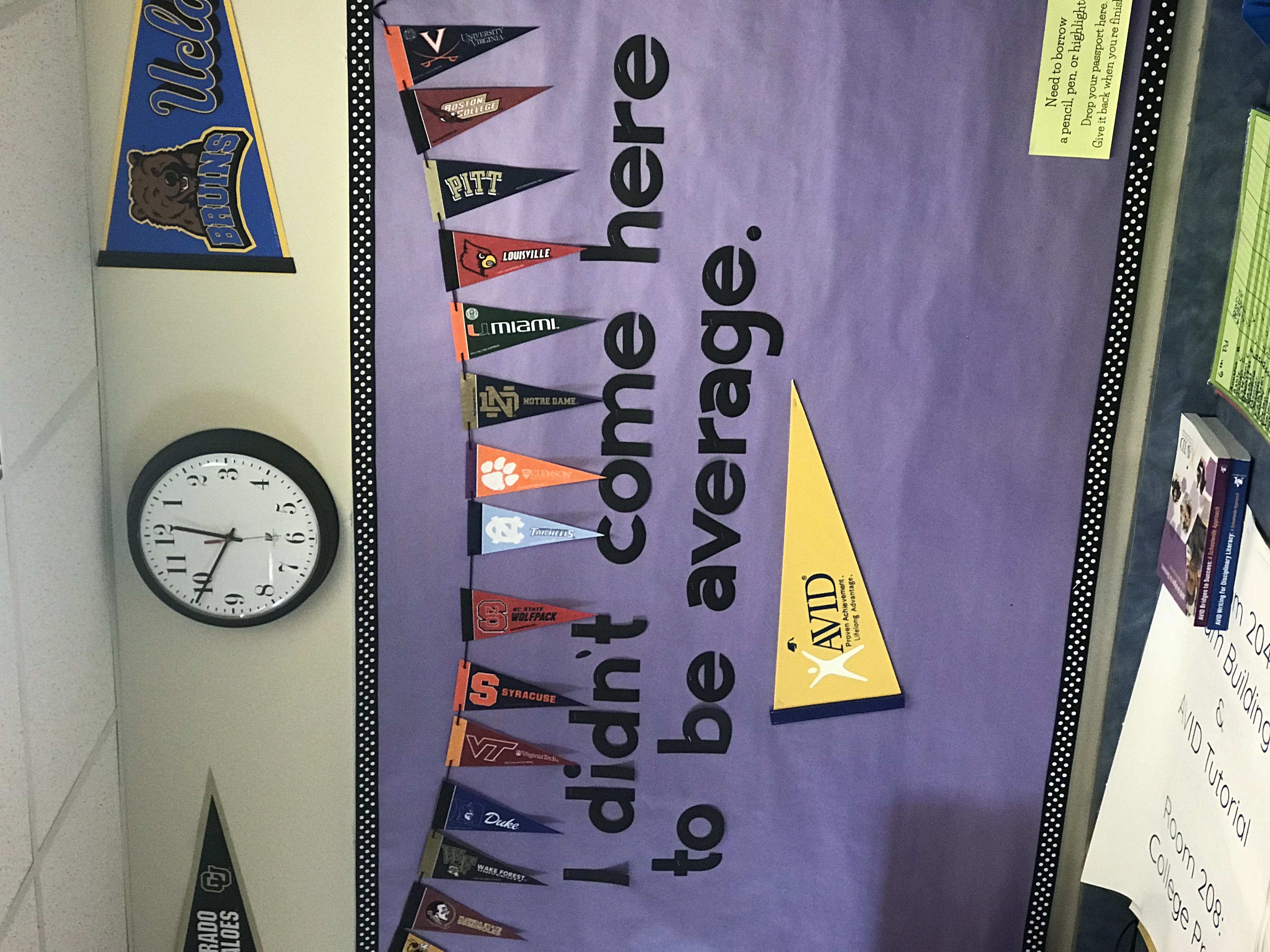 A sign inside an AVID elective classroom tries to motivate students.