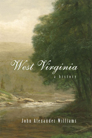 West Virginia: A History.